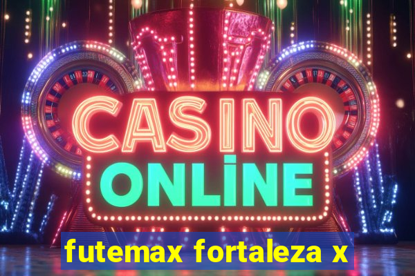 futemax fortaleza x